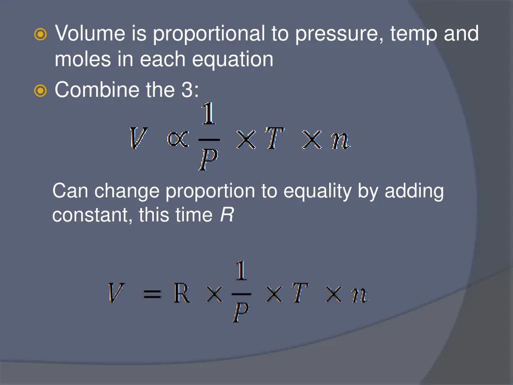 volume is proportional to pressure temp and moles