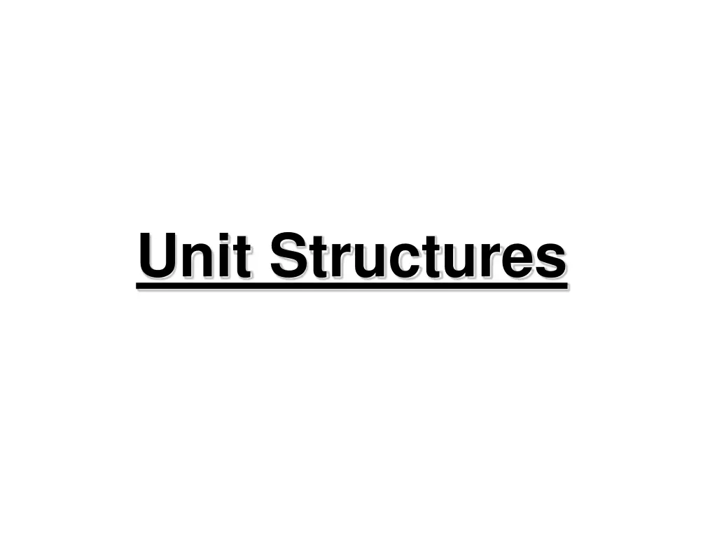 unit structures