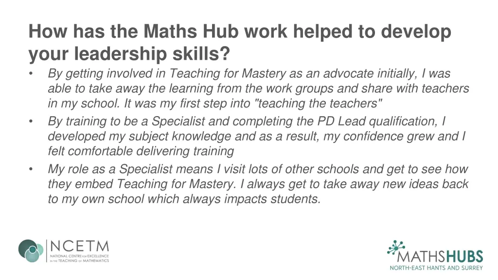 how has the maths hub work helped to develop your