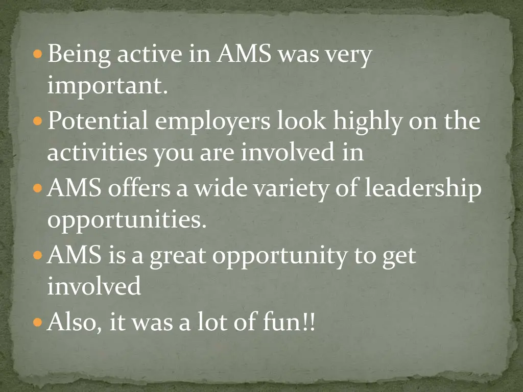 being active in ams was very important potential