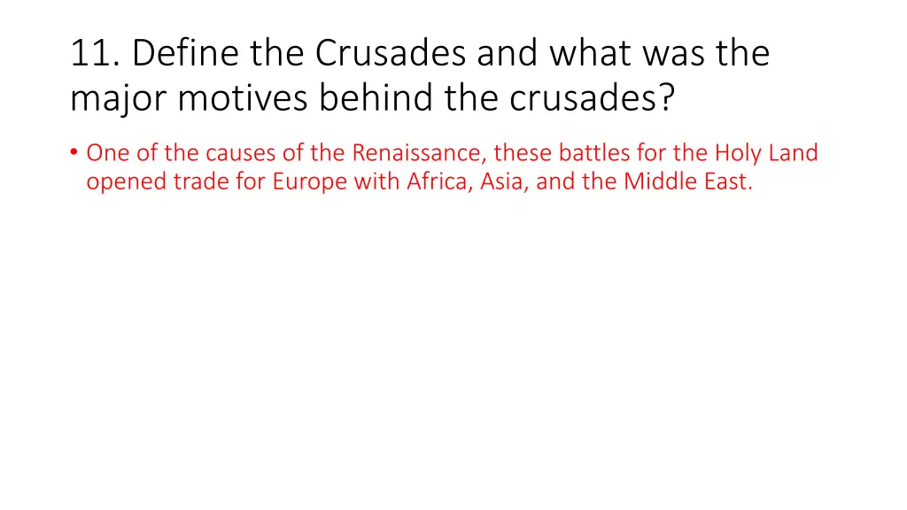 11 define the crusades and what was the major