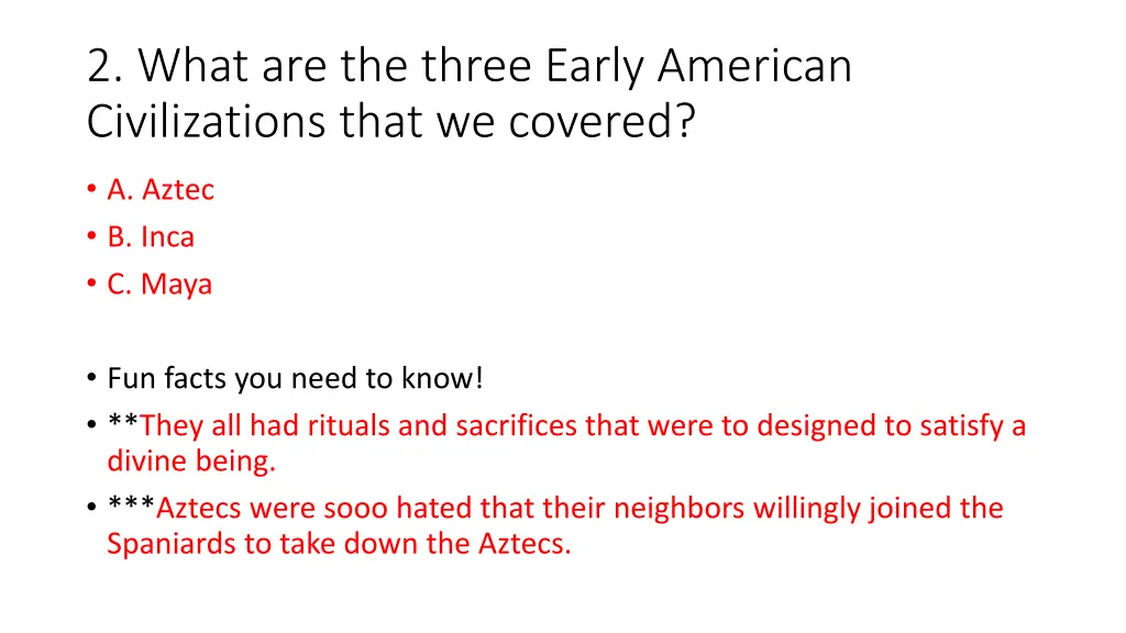 2 what are the three early american civilizations