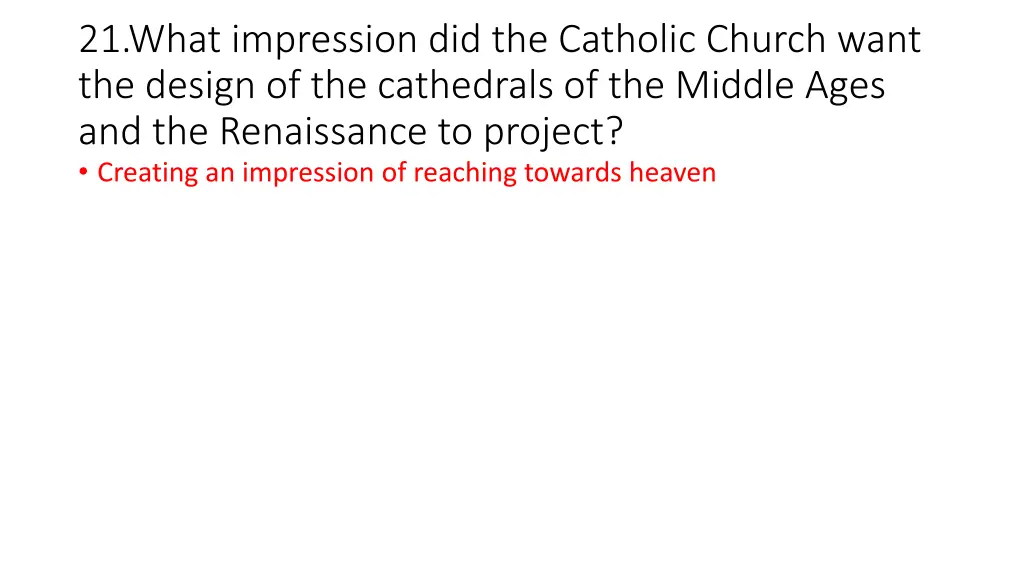 21 what impression did the catholic church want