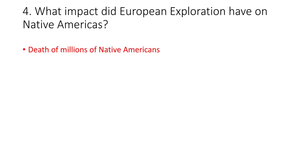 4 what impact did european exploration have