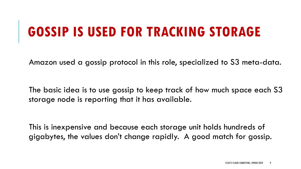 gossip is used for tracking storage