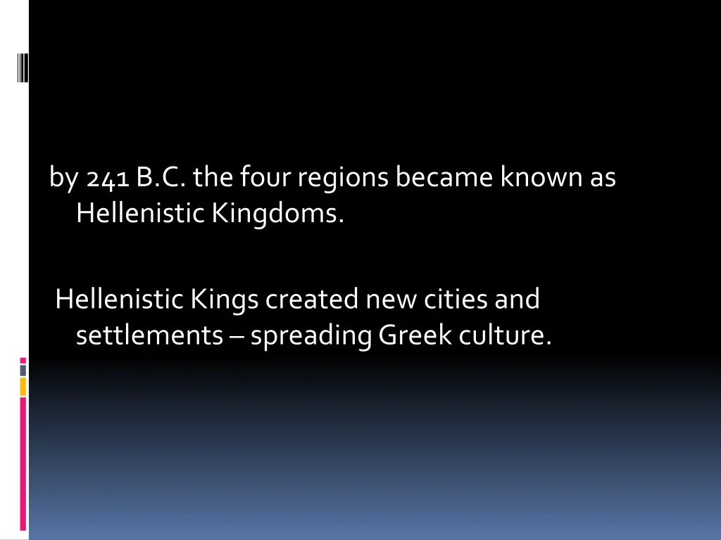 by 241 b c the four regions became known