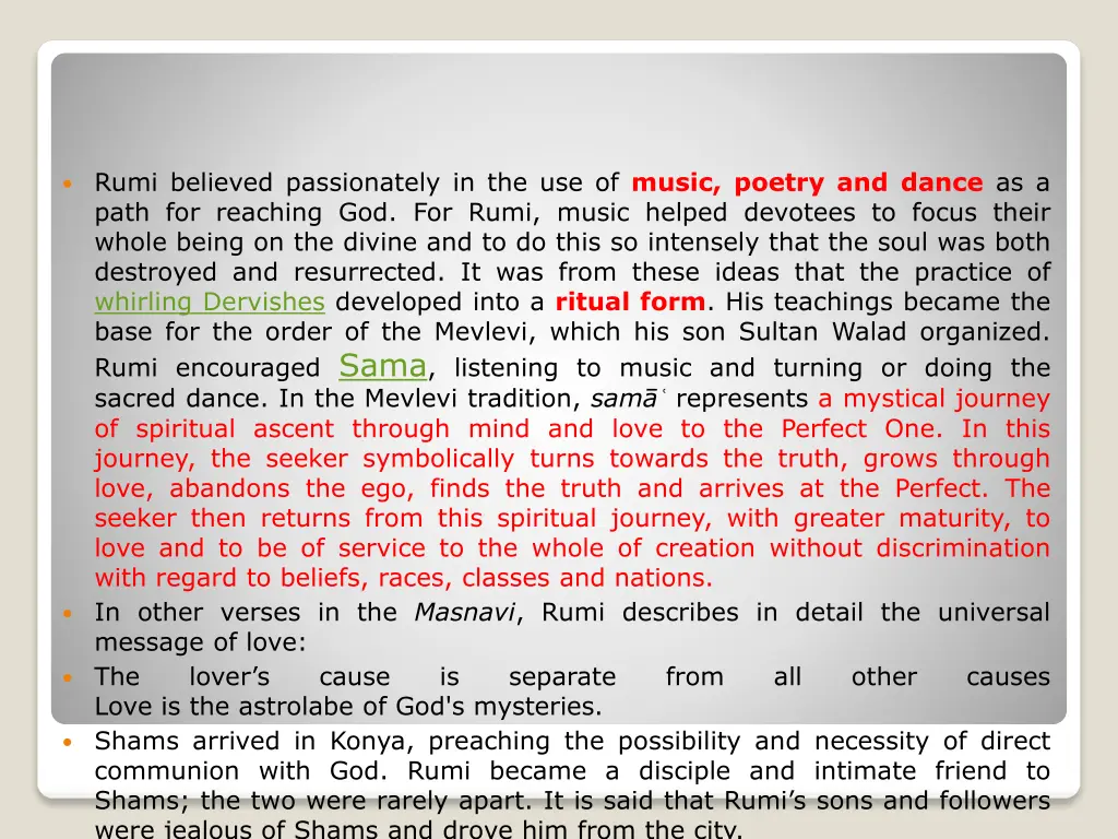 rumi believed passionately in the use of music