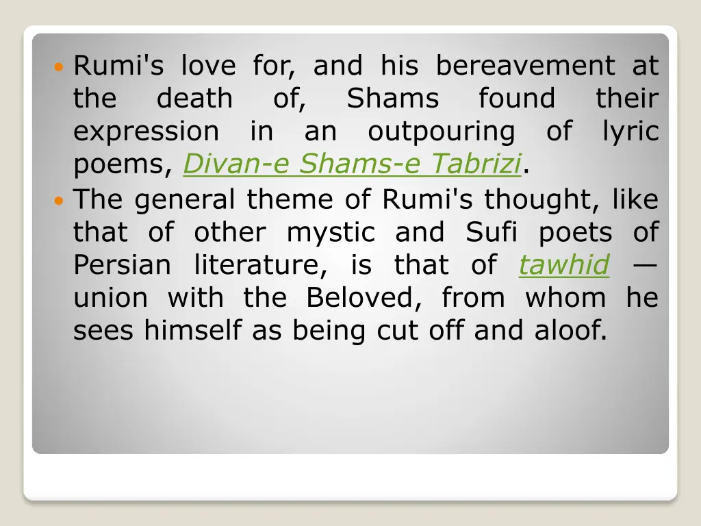 rumi s love for and his bereavement at the death