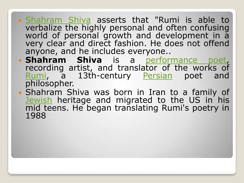 shahram shiva asserts that rumi is able