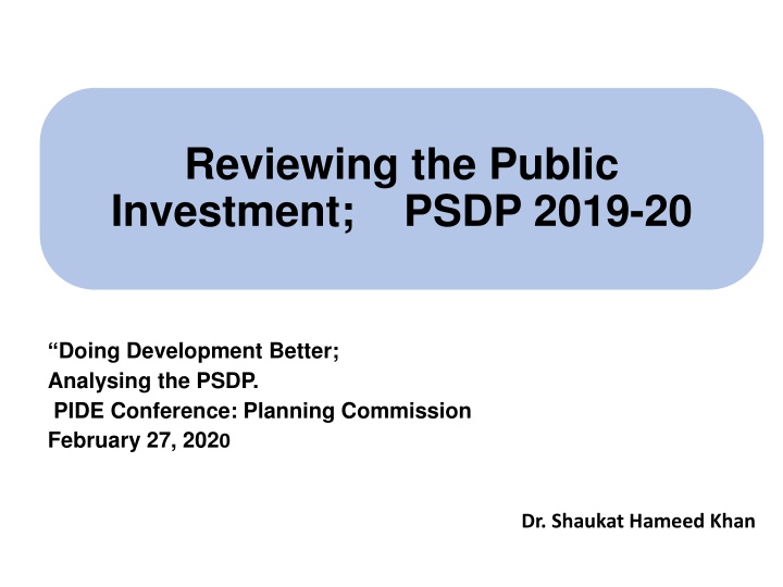 reviewing the public investment psdp 2019 20