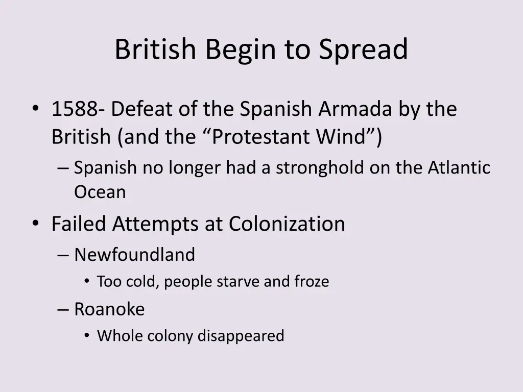 british begin to spread