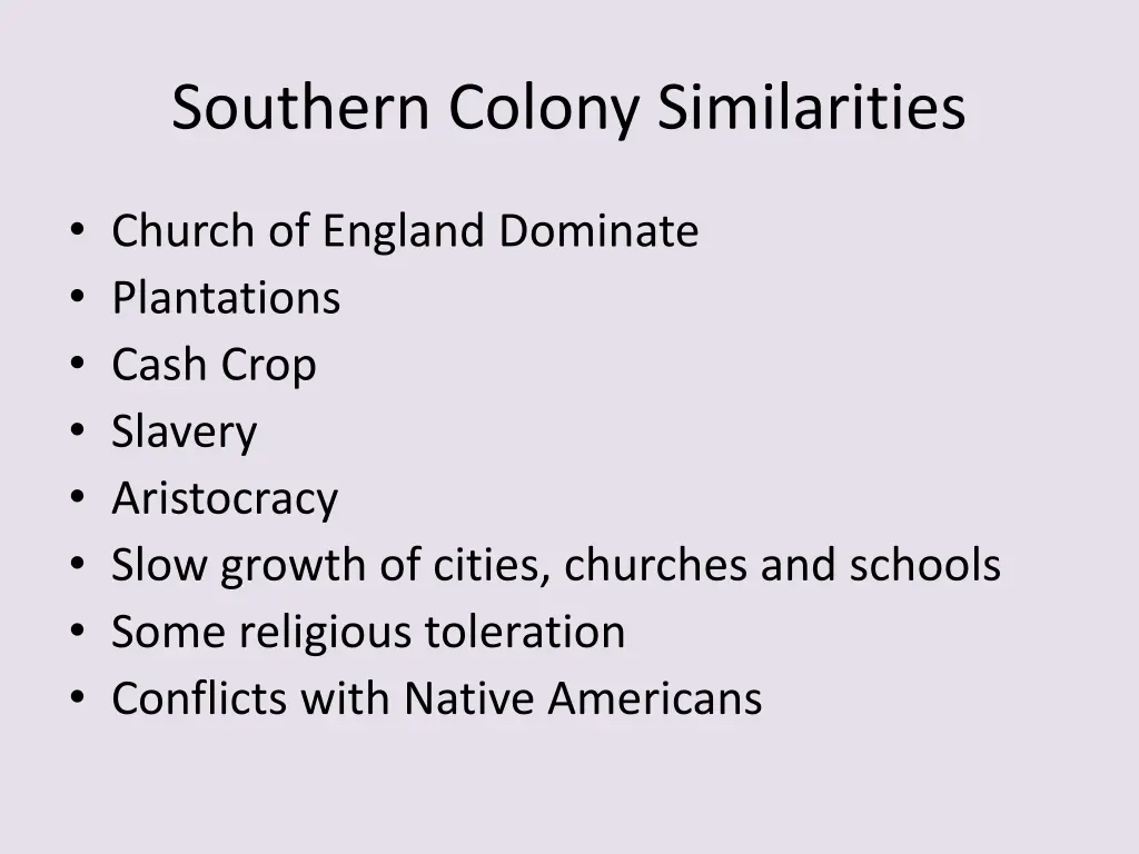 southern colony similarities