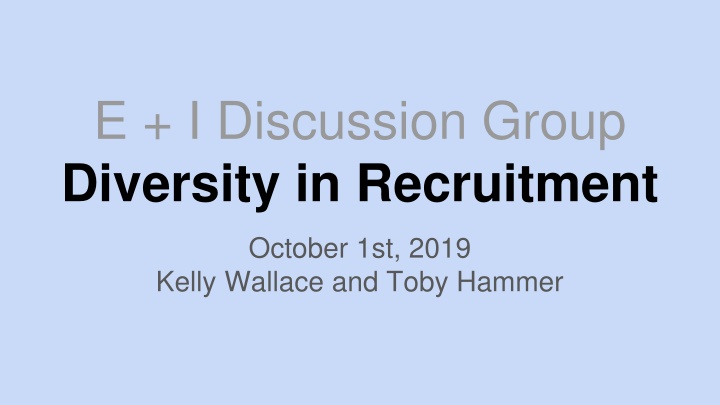 e i discussion group diversity in recruitment