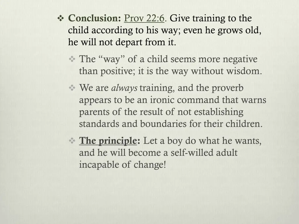 conclusion prov 22 6 give training to the child