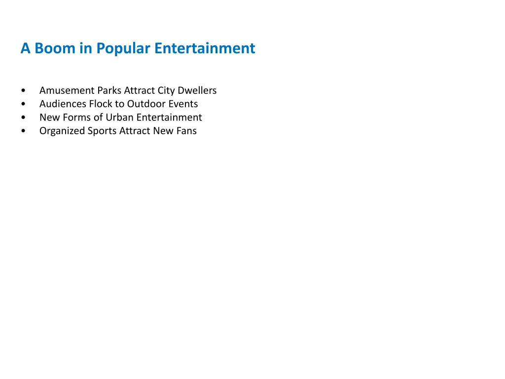 a boom in popular entertainment 1