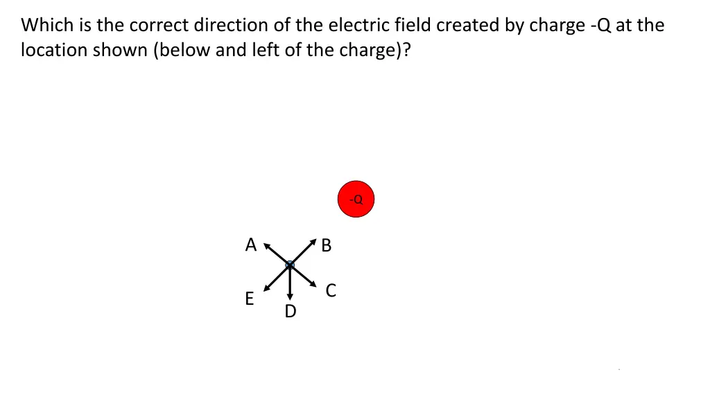 which is the correct direction of the electric 1