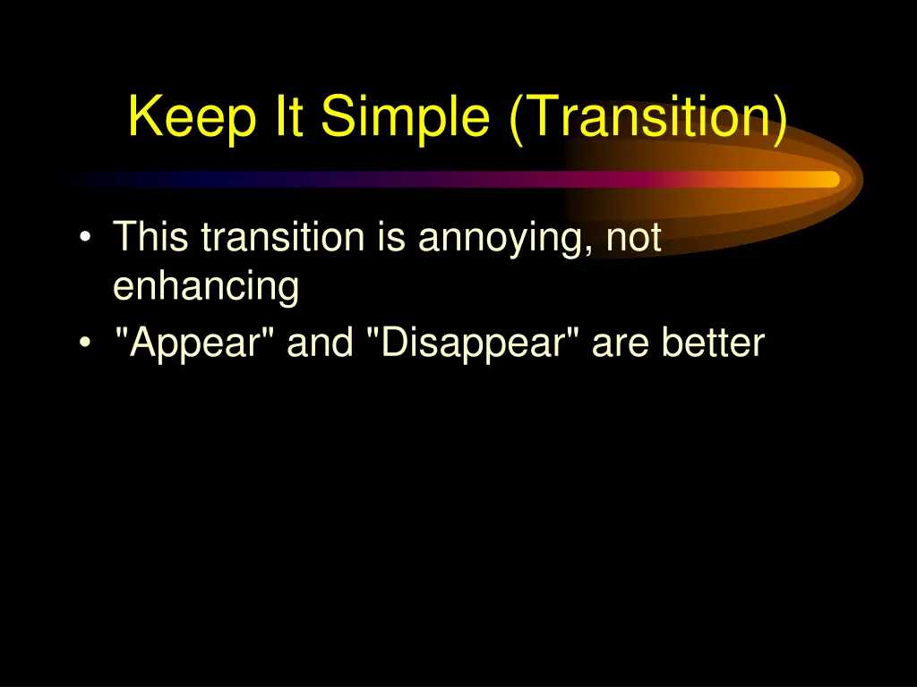 keep it simple transition