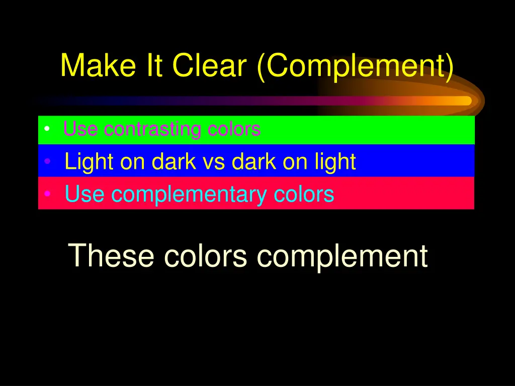 make it clear complement 1