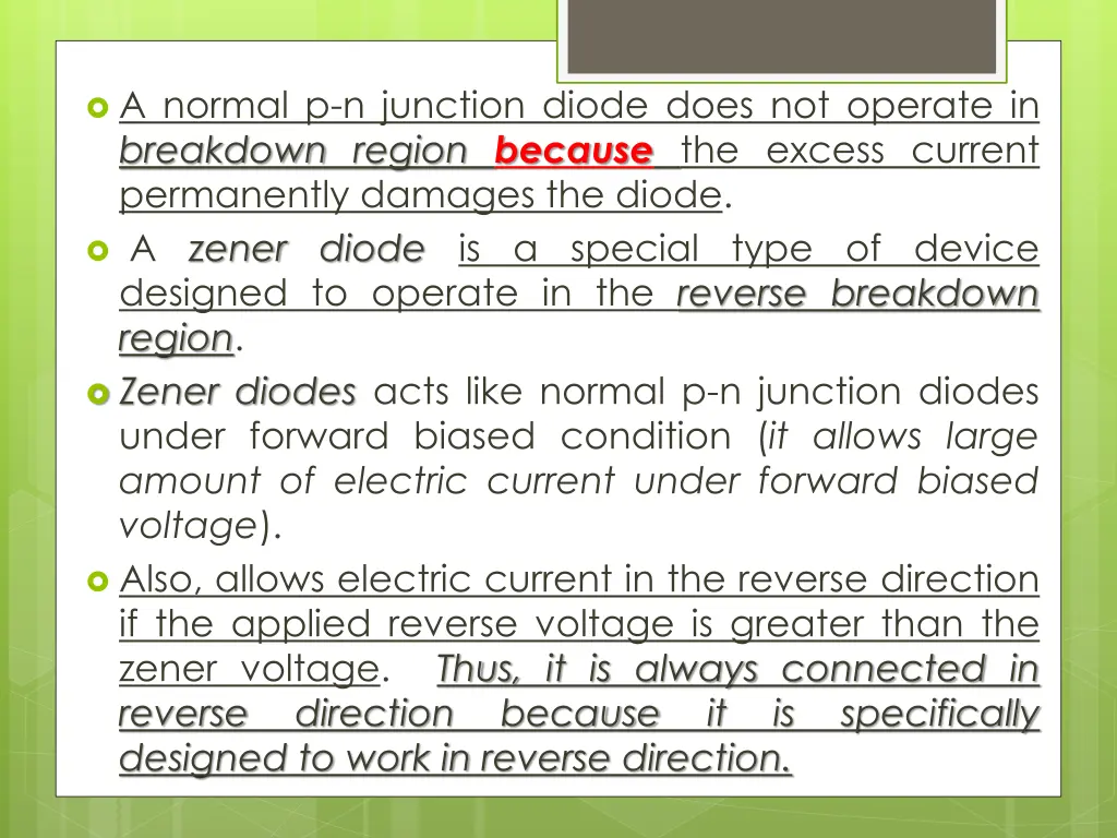 a normal p n junction diode does not operate