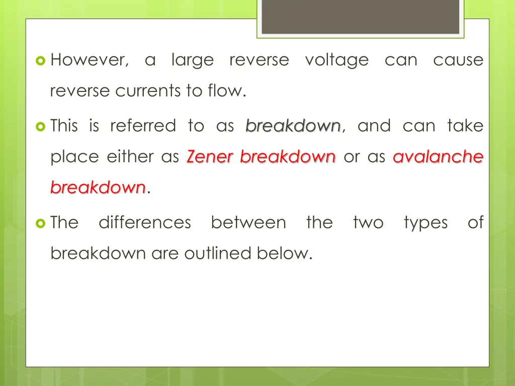 however a large reverse voltage can cause