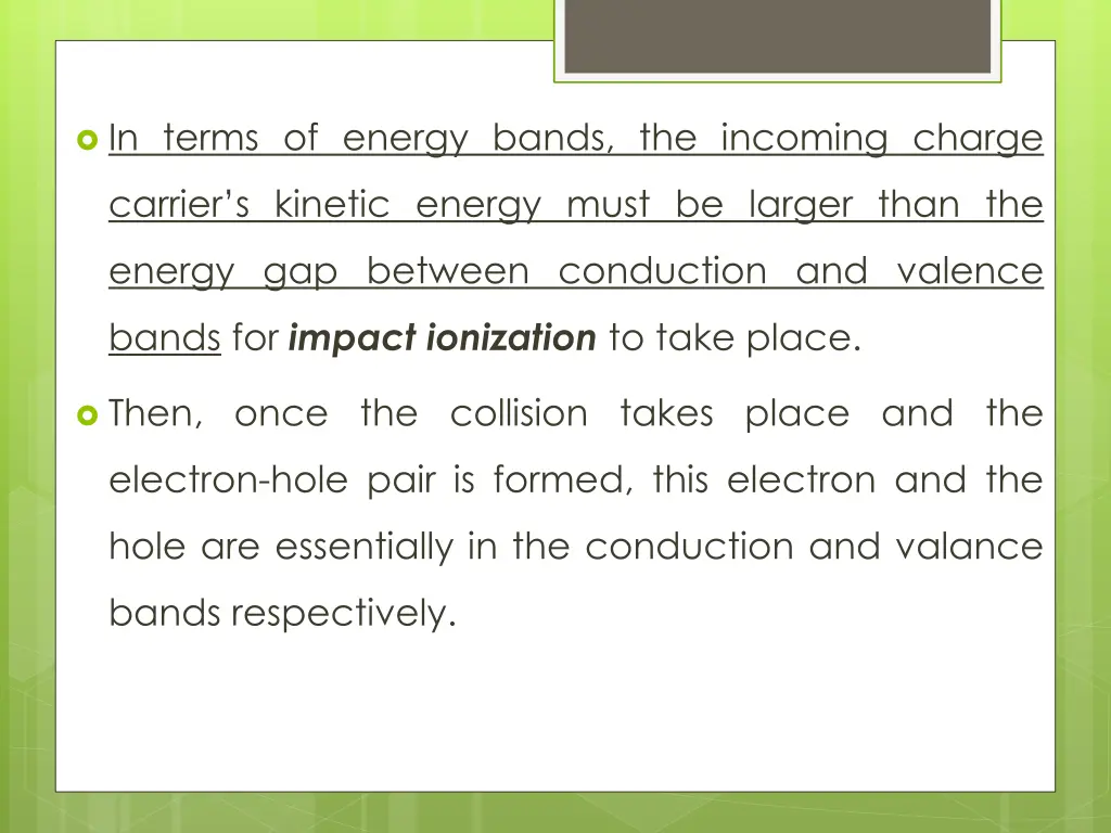 in terms of energy bands the incoming charge