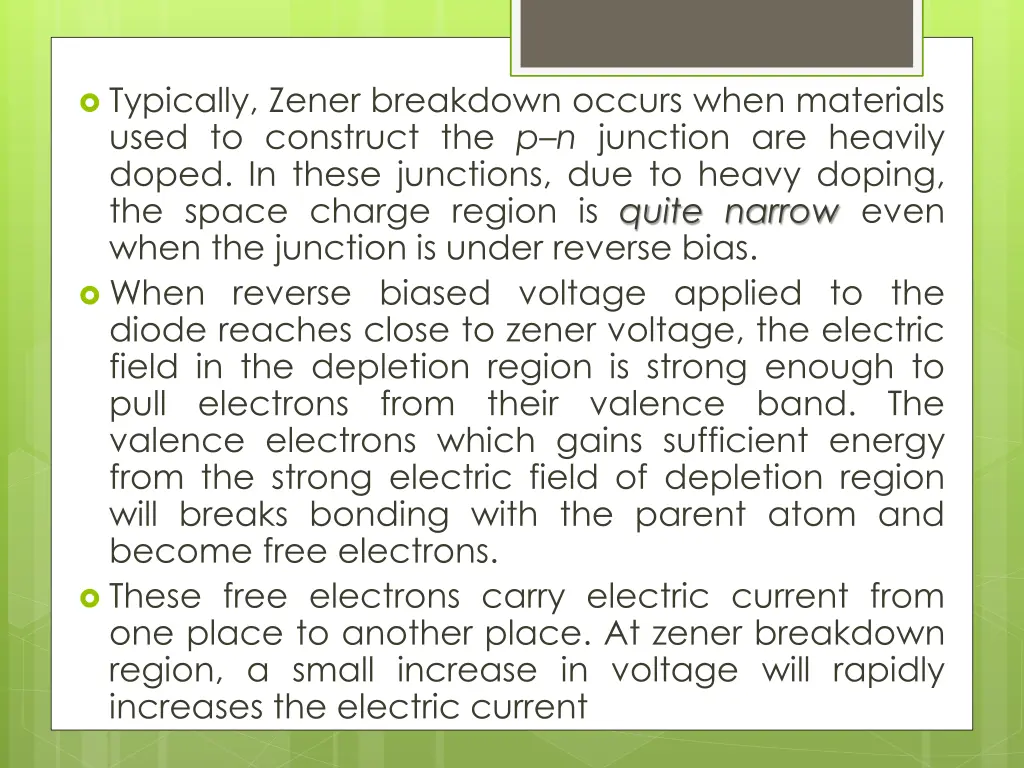 typically zener breakdown occurs when materials