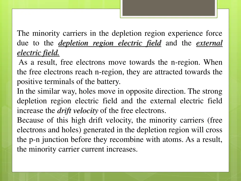 the minority carriers in the depletion region