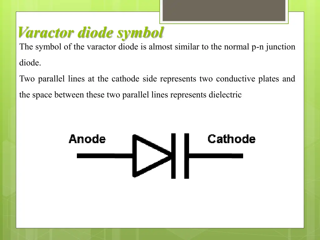 varactor diode symbol the symbol of the varactor