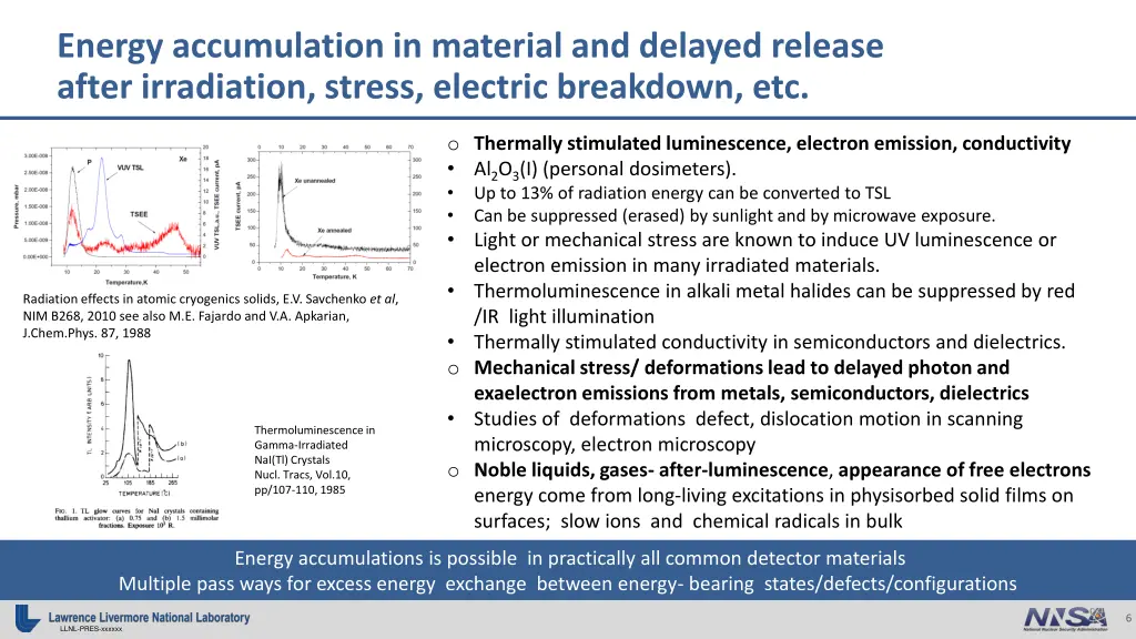 energy accumulation in material and delayed