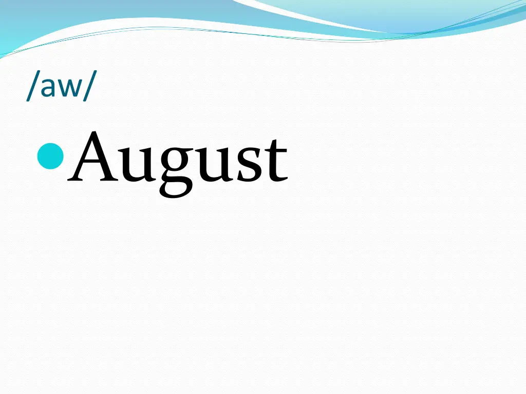 aw august