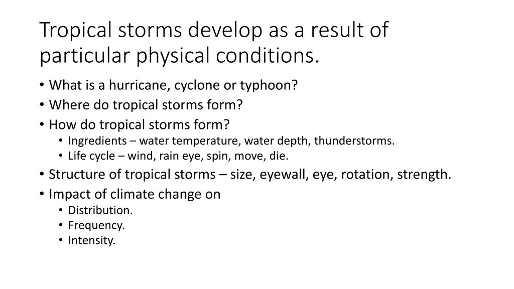 tropical storms develop as a result of particular