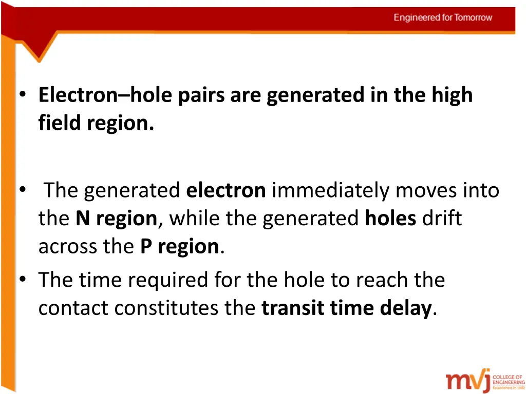 electron hole pairs are generated in the high