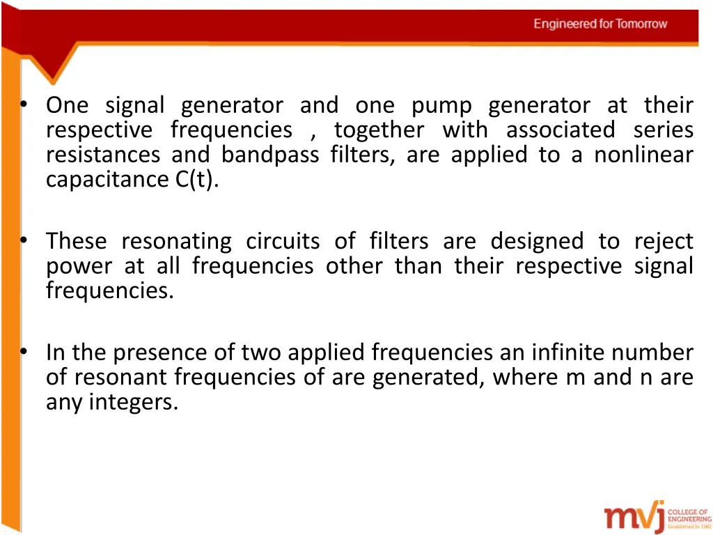 one signal generator and one pump generator