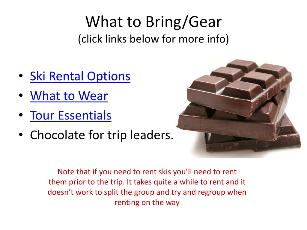 what to bring gear click links below for more info