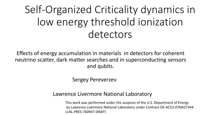 self organized criticality dynamics in low energy