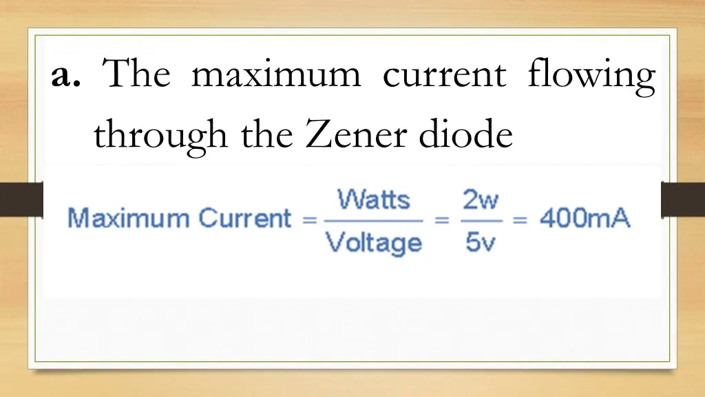 a the maximum current flowing through the zener