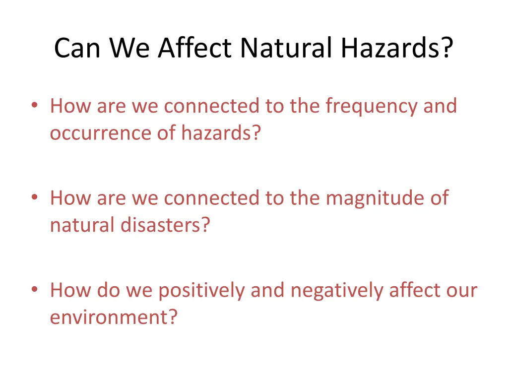 can we affect natural hazards