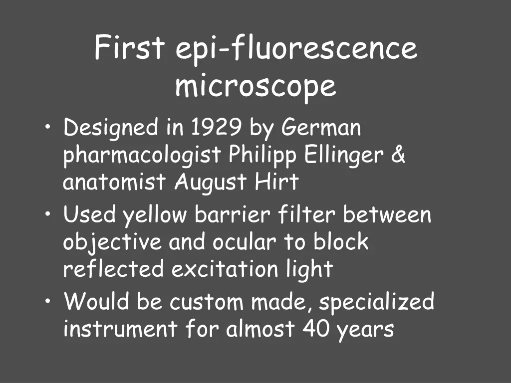 first epi fluorescence microscope designed