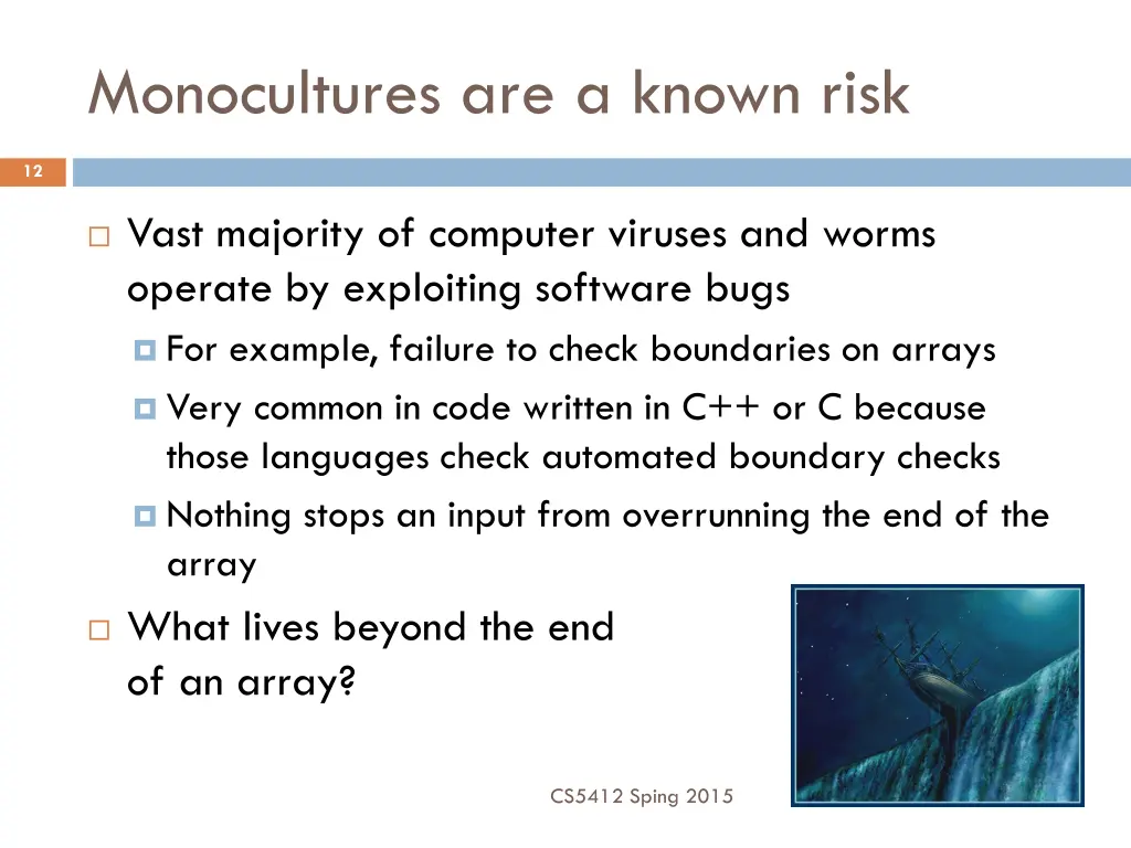 monocultures are a known risk