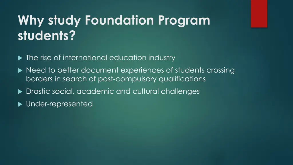 why study foundation program students