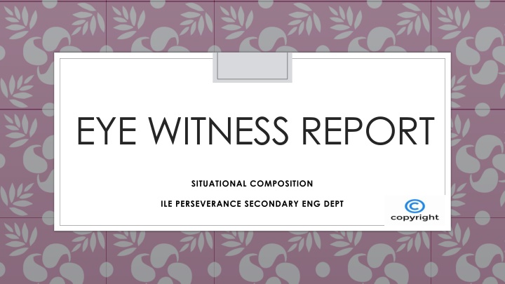 eye witness report