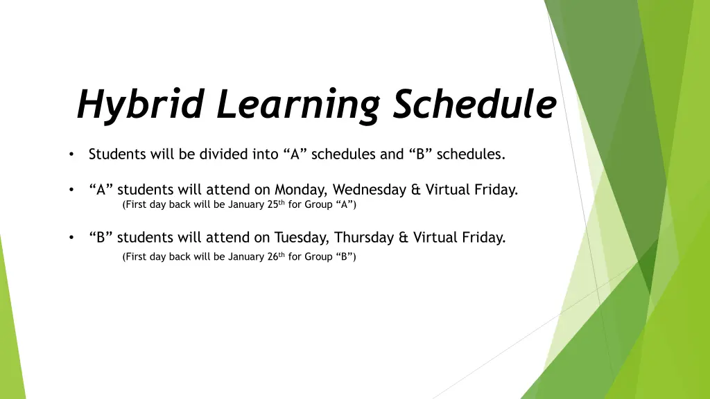 hybrid learning schedule