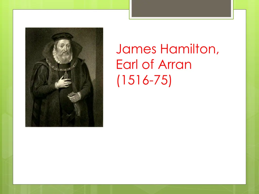 james hamilton earl of arran 1516 75