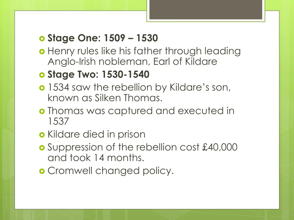 stage one 1509 1530 henry rules like his father