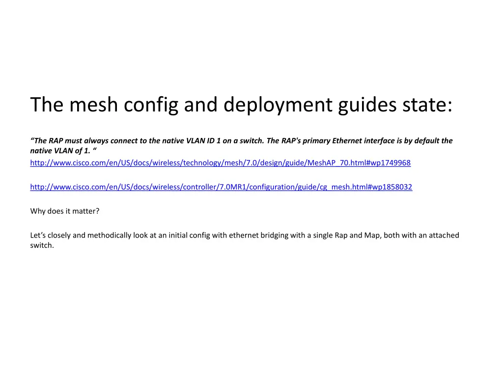 the mesh config and deployment guides state