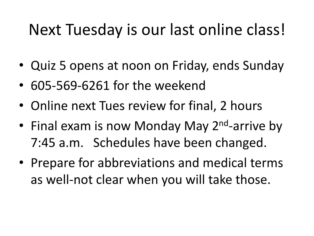 next tuesday is our last online class