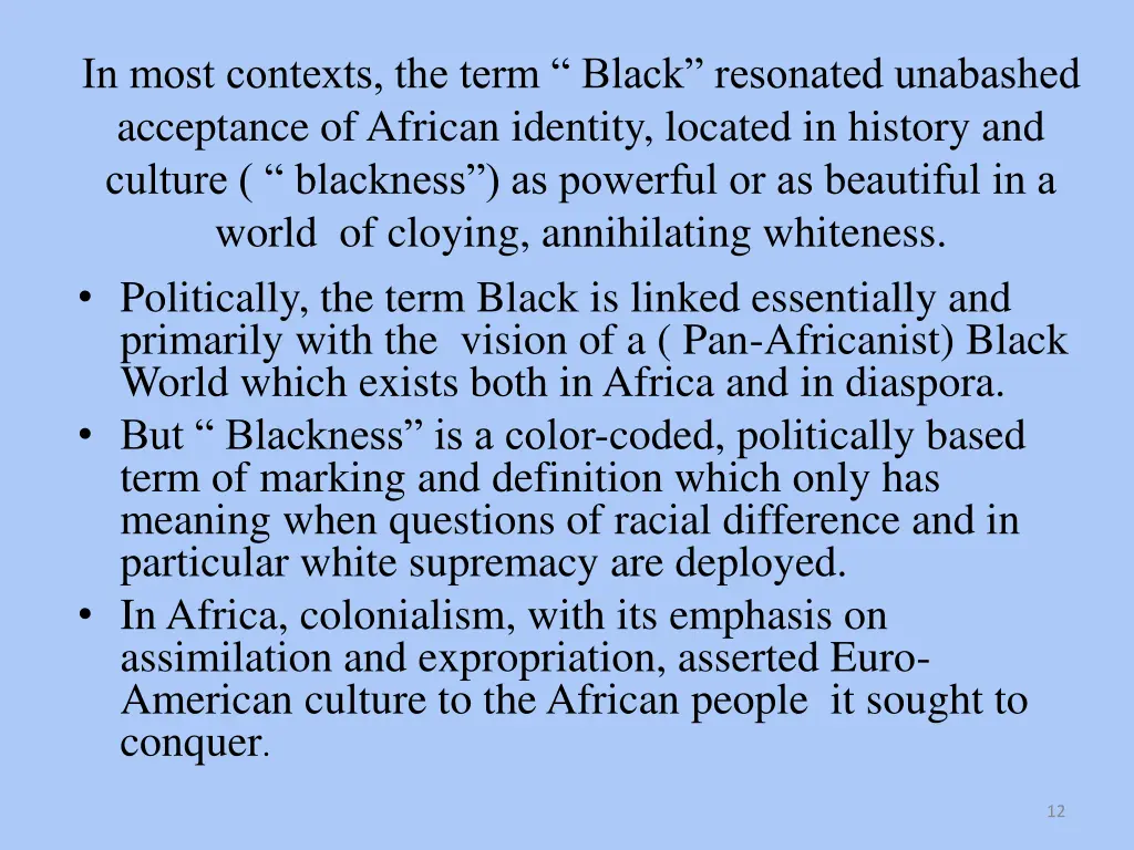 in most contexts the term black resonated