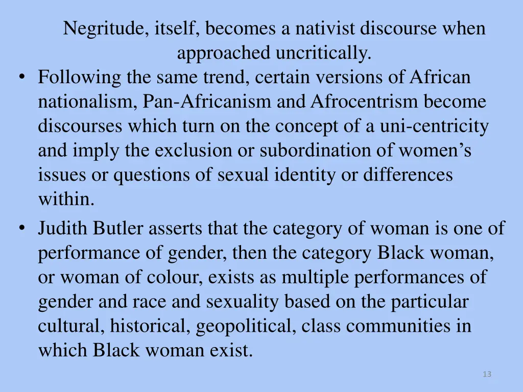 negritude itself becomes a nativist discourse