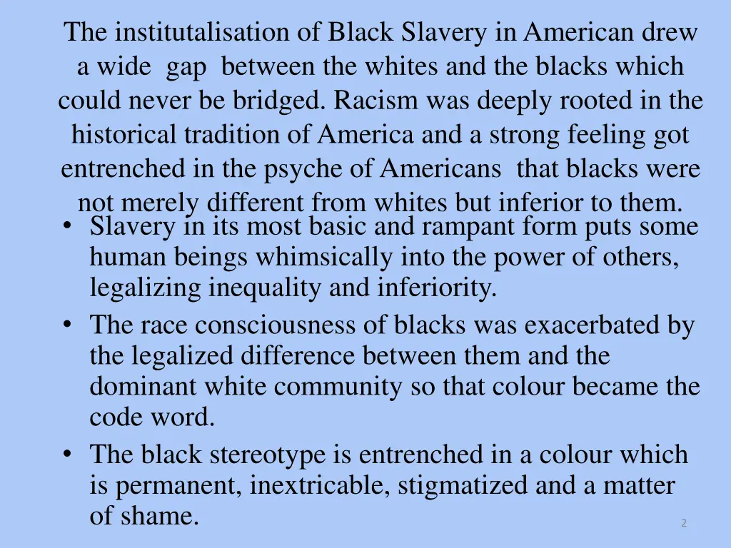 the institutalisation of black slavery