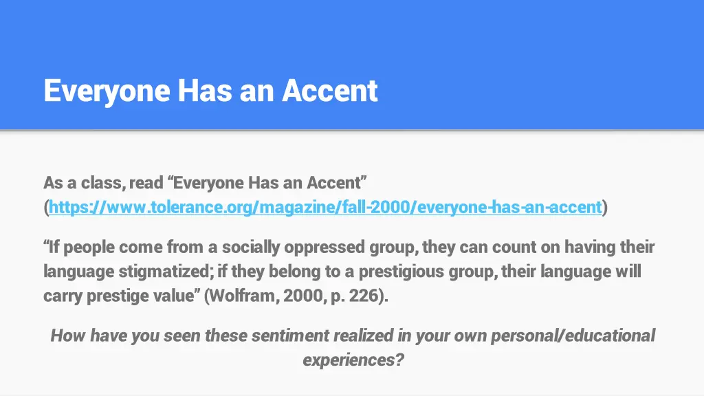 everyone has an accent